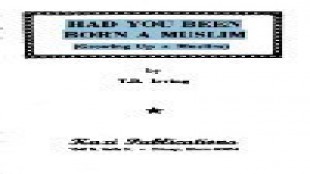 HAD YOU BEEN BORN A MUSLIM Growing Up a Muslim