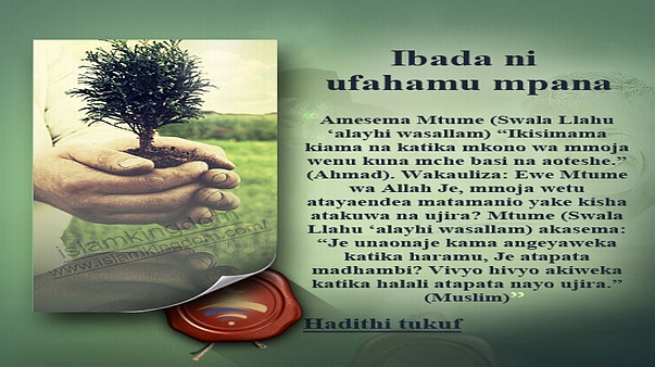 Ibada ni ufahamu mpana.